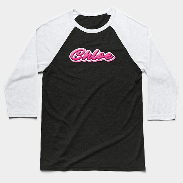 Chloe My Name Is Chloe! Pink Baseball T-Shirt by ProjectX23Red